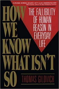 How We Know What Isn’t So: Fallibility of Human Reason in Everyday Life