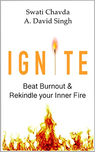 Ignite: Beat Burnout and Rekindle your Inner Fire - Confident