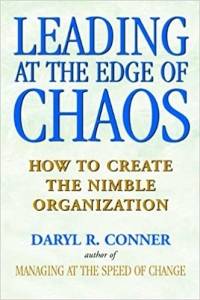 Leading at the Edge of Chaos: How to Create the Nimble Organization