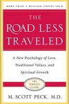 The Road Less Traveled: A New Psychology of Love, Traditional Values, and Spiritual Growth