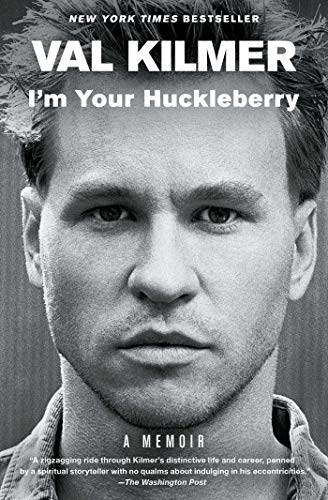 I’m Your Huckleberry: A Memoir