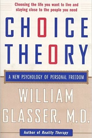 Choice-Theory-A-New-Psychology-of-Personal-Freedom