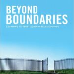 Beyond Boundaries: Learning to Trust Again in Relationships