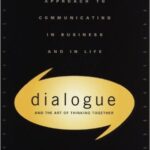 Dialogue: The Art of Thinking Together – Defensive Routines