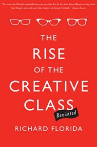 The Rise of the Creative Class: Revisited