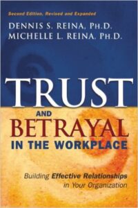 Trust and Betrayal in the Workplace