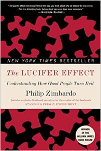 The Lucifer Effect: Understanding How Good People Turn Evil – Normal Evil