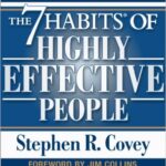 The Seven Habits of Highly Effective People