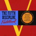 The Fifth Discipline Fieldbook