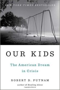 Our Kids: The American Dream in Crisis