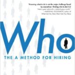 Who: The “A” Method for Hiring