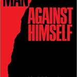 Man Against Himself