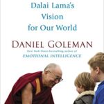 A Force for Good: The Dalai Lama’s Vision for Our World