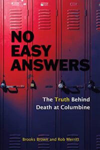 No Easy Answers: The Truth Behind Death at Columbine High School