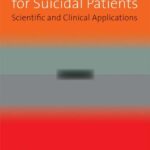 Cognitive Therapy for Suicidal Patients: Scientific and Clinical Applications