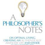 A Philosopher’s Notes