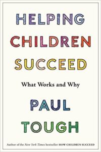 Helping Children Succeed: What Works and Why