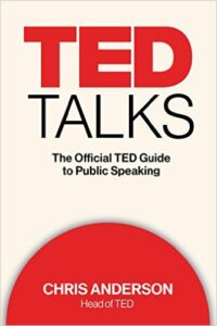 TED Talks: The Official TED Guide to Public Speaking