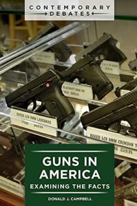 Guns in America: Examining the Facts