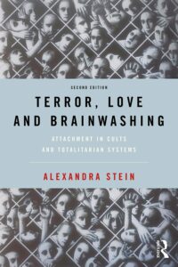 Terror, Love, and Brainwashing: Attachment in Cults and Totalitarian Systems