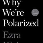 Why We’re Polarized