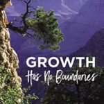 Growth Has No Boundaries: The Christian’s Secret to a Deeper Spiritual Life