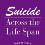 Suicide Across the Life Span: Premature Exits