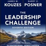 The Leadership Challenge: How to Make Extraordinary Things Happen in Organizations