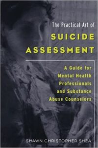 The Practical Art of Suicide Assessment