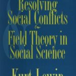 Resolving Social Conflicts and Field Theory in Social Science