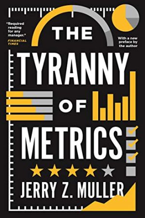 TheTyrannyOfMetrics